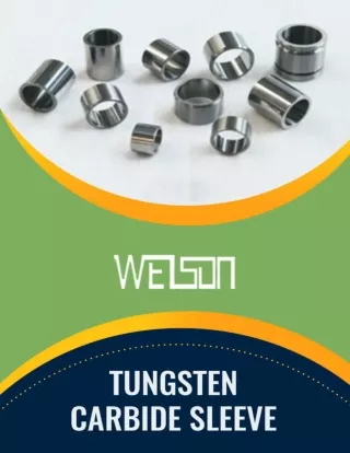 Find Quality Tungsten Carbide Sleeve