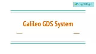 Galileo GDS System