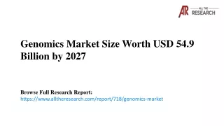 Genomics Market is Expected to Reach USD 54.9 Billion by 2027