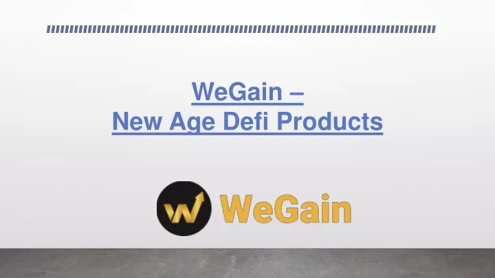 wegain new age defi products