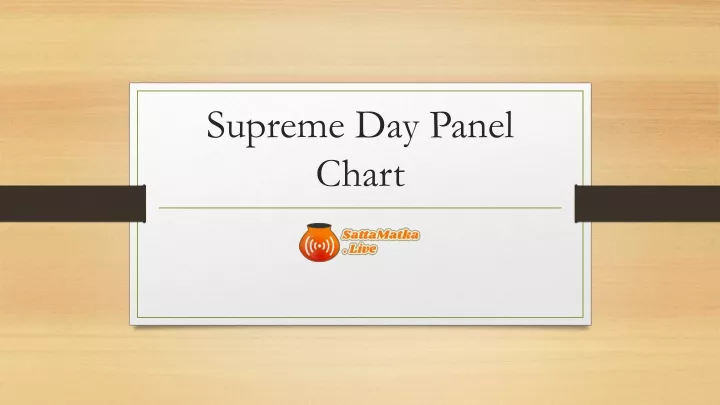 supreme day panel chart