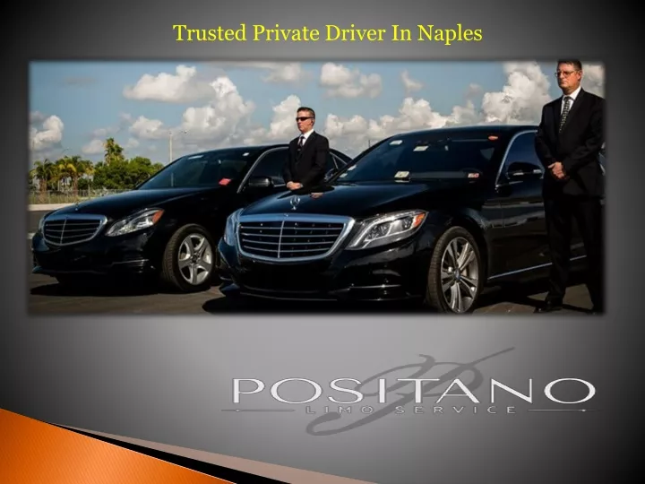 trusted private driver in naples