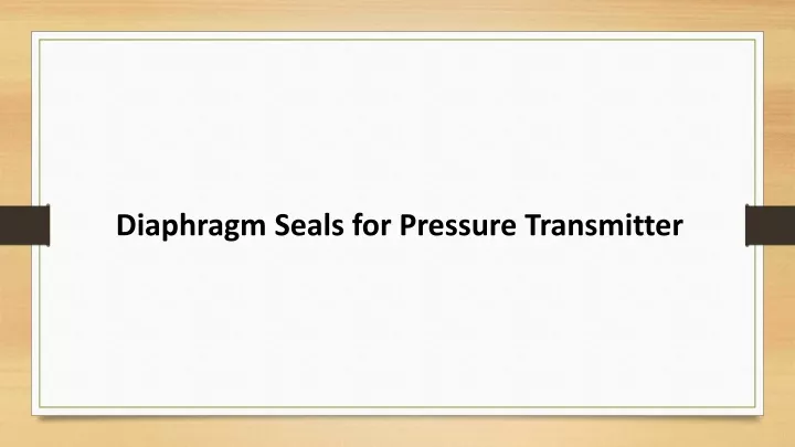 diaphragm seals for pressure transmitter