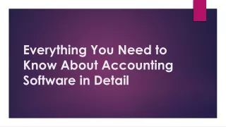everything you need to know about accounting software in detail
