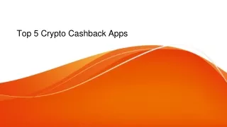 Top 5 Crypto Cashback Apps.pptx