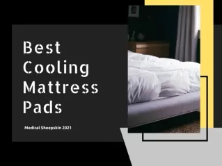 Cooling Mattress Pads | Medical Sheepskin | 2021 | Visit Now