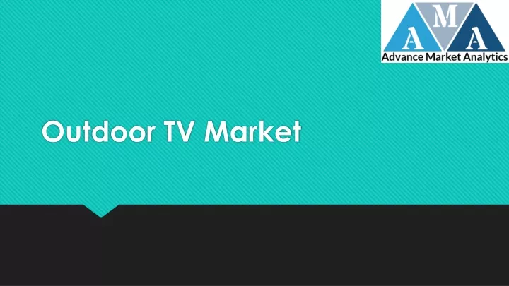 outdoor tv market