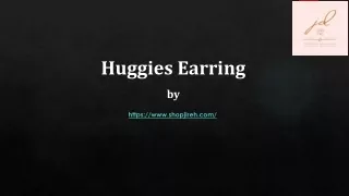Huggies Earring by Jireh Design