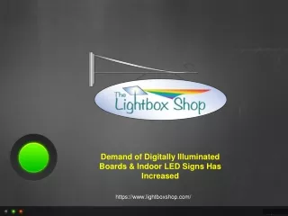 Demand of Digitally Illuminated Boards & Indoor LED Signs Has Increased