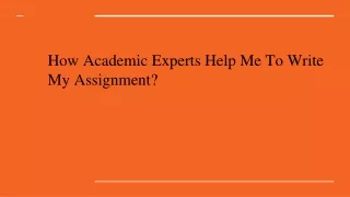 how academic experts help me to write my assignment