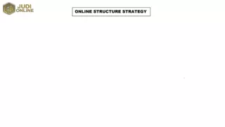 Judi Online Structure Strategy