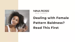 dealing with female pattern baldness read this