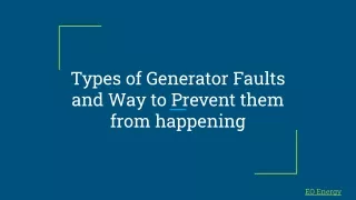 Types of Generator Faults and Way to Prevent them from happening