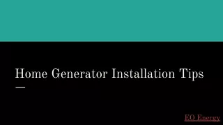 Home Generator Installation Tips