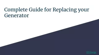 Complete Guide for Replacing your Generator