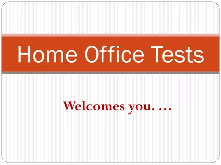 home office tests