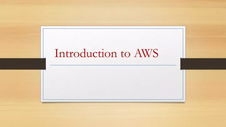 Ppt Introduction To Aws Powerpoint Presentation Free Download Id