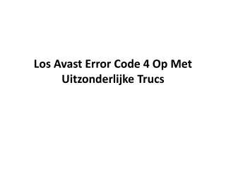 Los Avast Error Code 4 Op Met Uitzonderlijke
