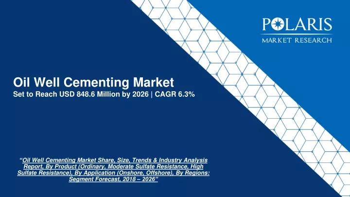 oil well cementing market set to reach usd 848 6 million by 2026 cagr 6 3