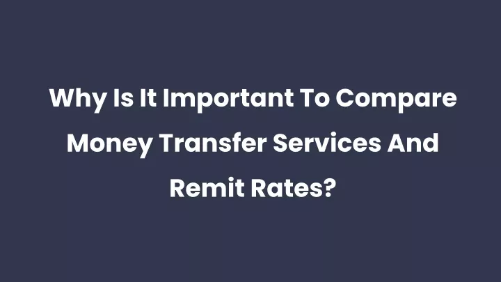 why is it important to compare money transfer