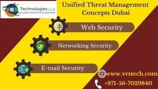 unified threat management concepts dubai