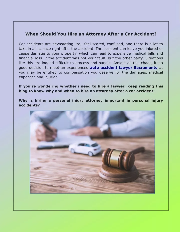 when should you hire an attorney after