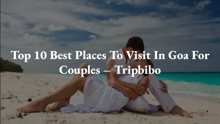 top 10 best places to visit in goa for couples