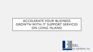 accelerate your business growth with it support services on long island