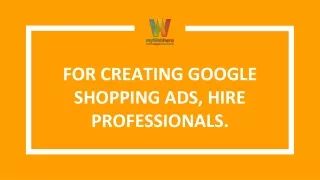 for creating google shopping ads hire professionals