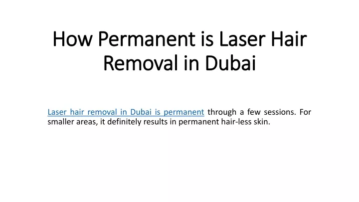 how permanent is laser hair removal in dubai