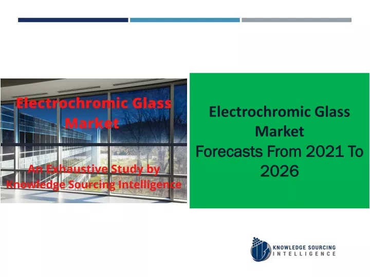 electrochromic glass market forecasts from 2021
