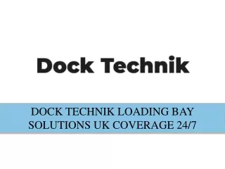 dock technik loading bay solutions uk coverage