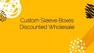 custom sleeve boxes discounted wholesale