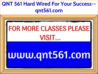 QNT 561 Hard Wired For Your Success--qnt561.com