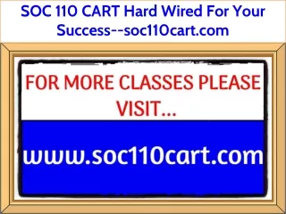 SOC 110 CART Hard Wired For Your Success--soc110cart.com