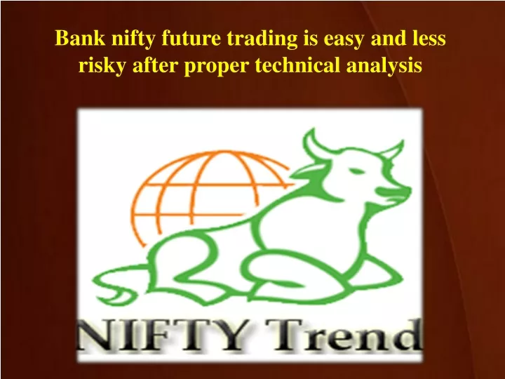 bank nifty future trading is easy and less risky