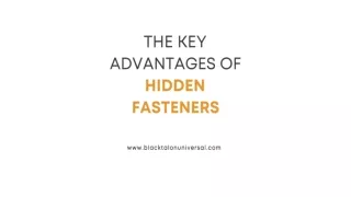 THE KEY ADVANTAGES OF HIDDEN FASTENERS