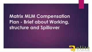 matrix mlm compensation plan brief about working structure and spillover