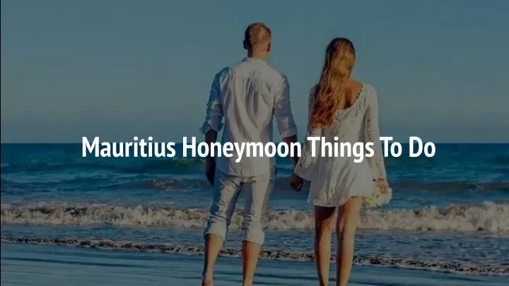 mauritius honeymoon things to do