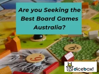 Are you Seeking the Best Board Games Australia?