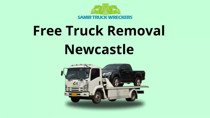 free truck removal newcastle