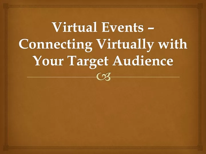 virtual events connecting virtually with your target audience
