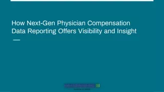 How Next-Gen Physician Compensation Data Reporting Offers Visibility and Insight