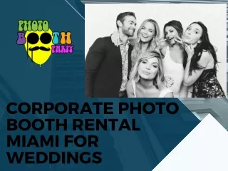 Corporate Photo Booth Rental Miami for weddings