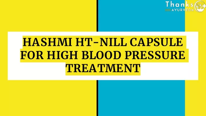 hashmi ht nill capsule for high blood pressure treatment