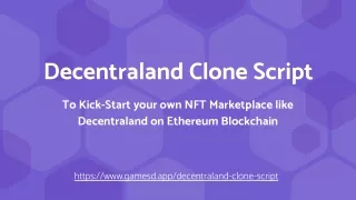 Kick-Start your own NFT Marketplace like Decentraland on Eth Blockchain