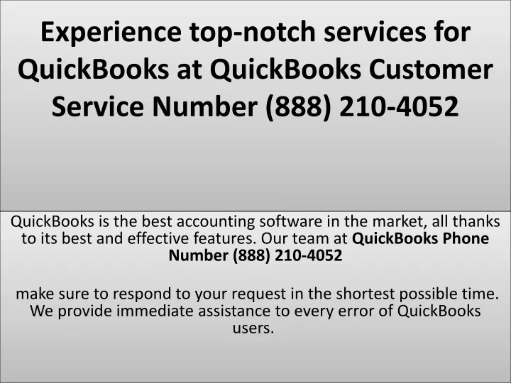 experience top notch services for quickbooks at quickbooks customer service number 888 210 4052