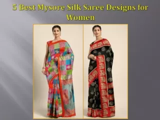 5 Best Mysore Silk Saree Designs for Women
