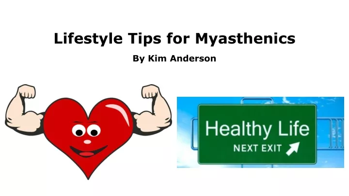 lifestyle tips for myasthenics