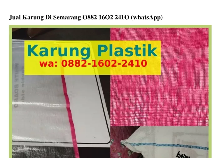 jual karung di semarang o882 16o2 241o whatsapp